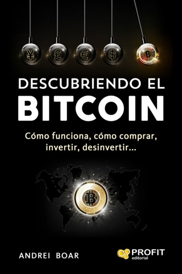 DESCUBRIENDO EL BITCOIN | ANDREIN BOAR