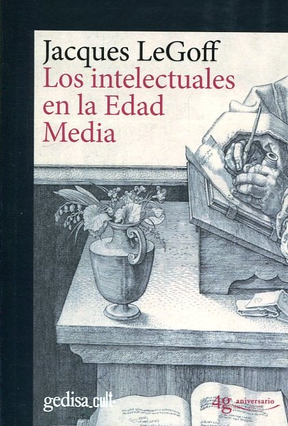 LOS INTELECTUALES EN LA EDAD MEDIA.. | JACQUES LE GOFF