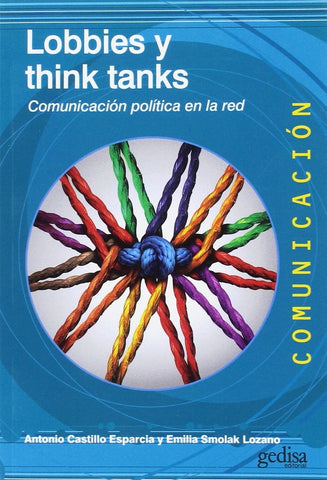 LOBBIES Y THINK TANKS.. | Antonio Castillo