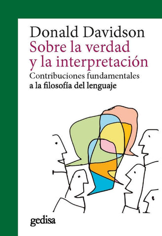 SOBRE LA VERDAD Y LA INTERPRETACION.. | Donald Davidson