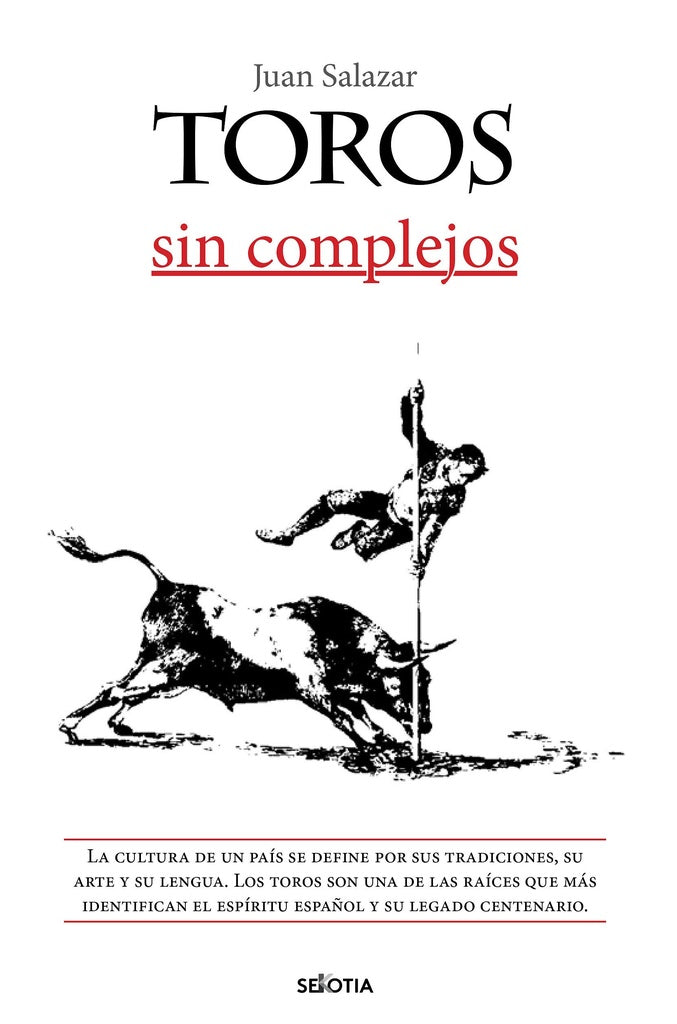 Toros sin complejos | Juan Salazar Larraz