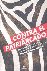 CONTRA EL PATRIARCADO | María Pazos Morán
