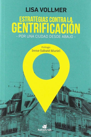 ESTRATEGIAS CONTRA LA GENTRIFICACIÓN | LISA VOLLMER