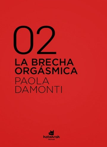 LA BRECHA ORGASMICA.. | Paola Damonti