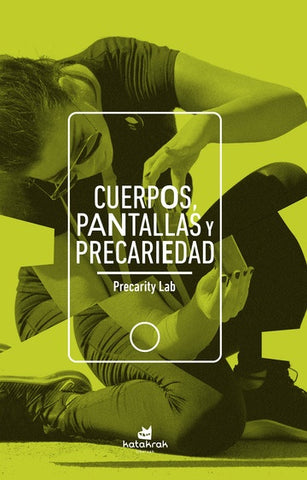 CUENTOS, PANTALLAS, PRECARIEDAD | Precarity Lab