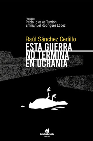 ESTA GUERRA NO TERMINA EN UCRANIA.. | Raúl Sánchez Cedillo