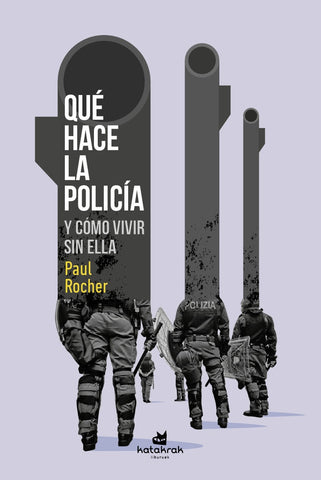QUÉ HACE LA POLICÍA  | Paul Rocher