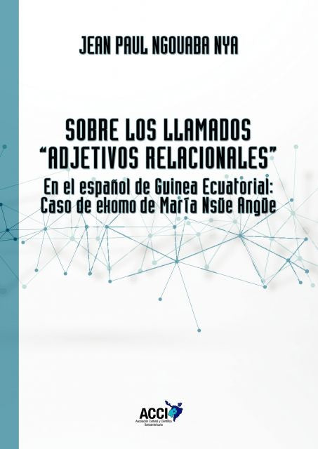 Sobre los llamados ``Adjetivos Relacionales´´ | Jean Paul Ngouaba Nya