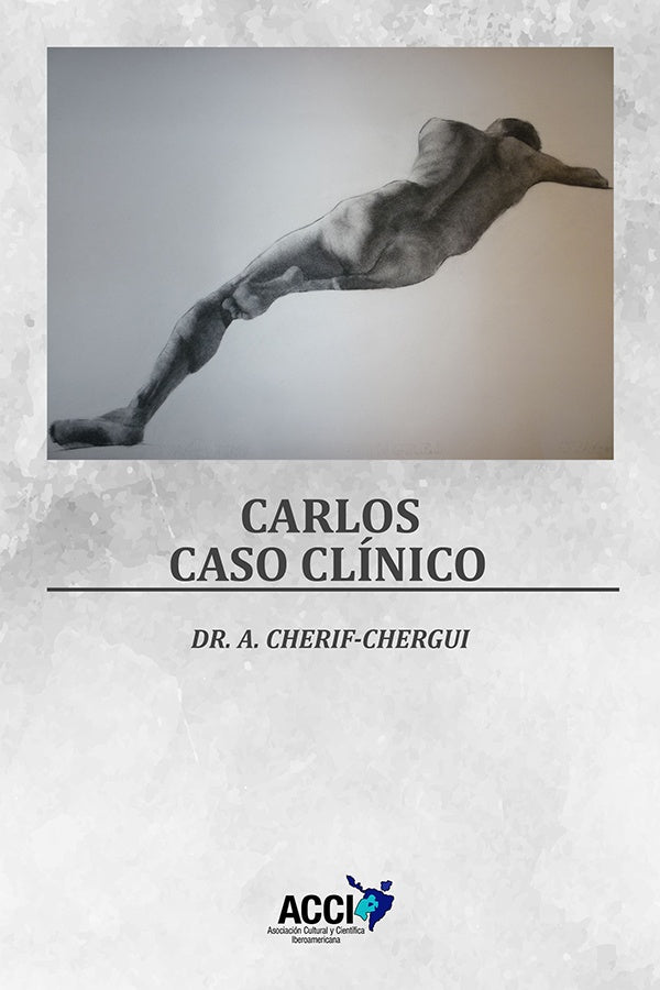 Carlos. Caso clínico | Abderrahman Cherif-chergui Marini