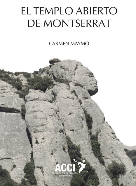 El Templo abierto de Montserrat | Carmen Maymó Vicente