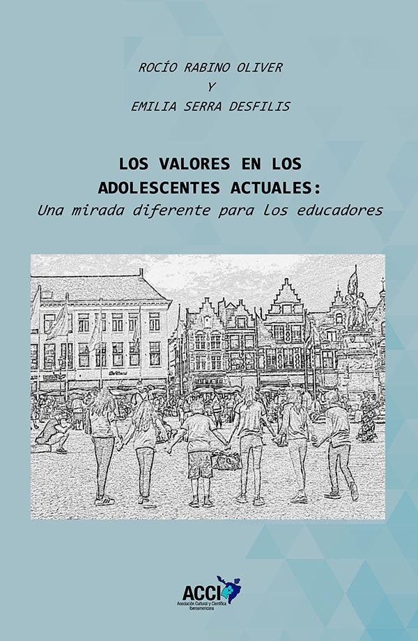 Los valores en los adolescentes actuales | Rabino Oliver, Serra Desfilis