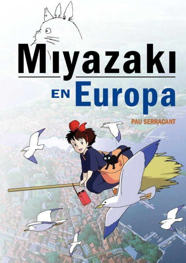 MIYAZAKI EN EUROPA | PAU SERRACANT