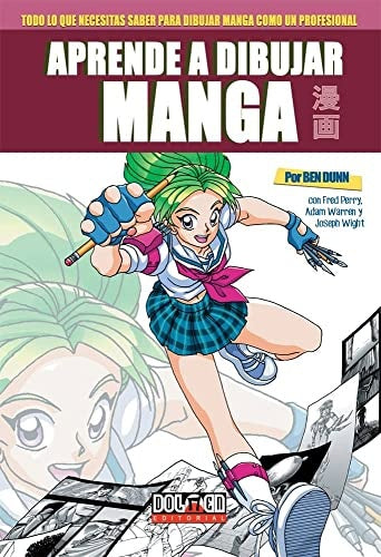 APRENDE A DIBUJAR MANGA CON BEN DUNN (CON DETALLES).. | Ben Dunn