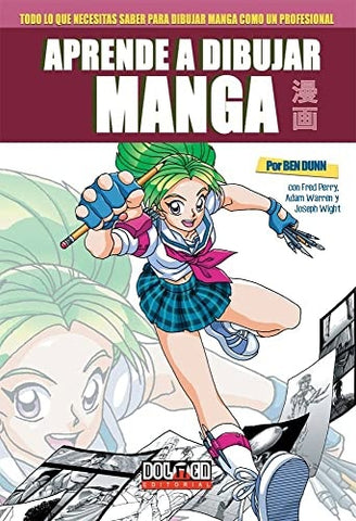 APRENDE A DIBUJAR MANGA CON BEN DUNN (CON DETALLES).. | Ben Dunn