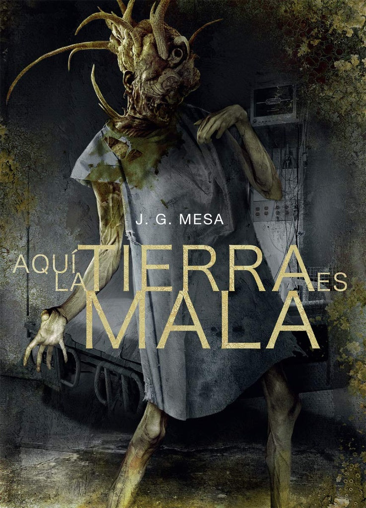 AQUI LA TIERRA ES MALA.. | J. G Mesa