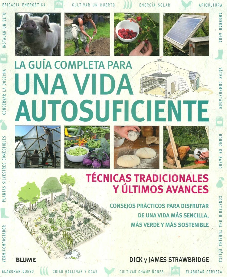 GUIA COMPLETA PARA UNA VIDA AUTOSUFICIENTE, LA