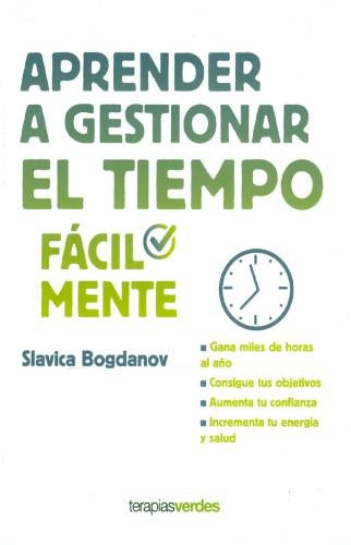 APRENDER A GESTIONAR EL TIEMPO FACILMENTE | SLAVICA BOGDANOV