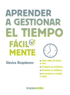 APRENDER A GESTIONAR EL TIEMPO FACILMENTE | SLAVICA BOGDANOV