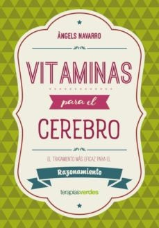 VITAMINAS PARA EL CEREBRO* | Ángeles Navarro