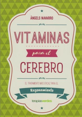 VITAMINAS PARA EL CEREBRO* | Ángeles Navarro