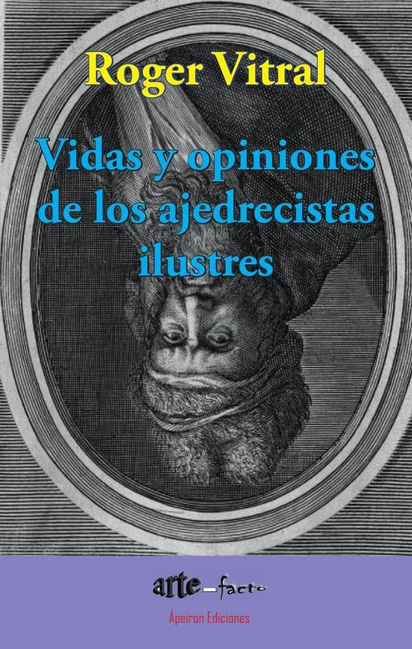 Vidas y opiniones de los ajedrecistas ilustres | Roger Vitral