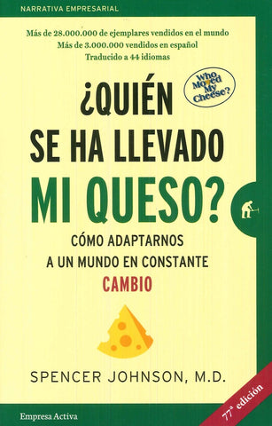¿QUIÉN SE HA LLEVADO MI QUESO* | M.D.Spencer Johnson