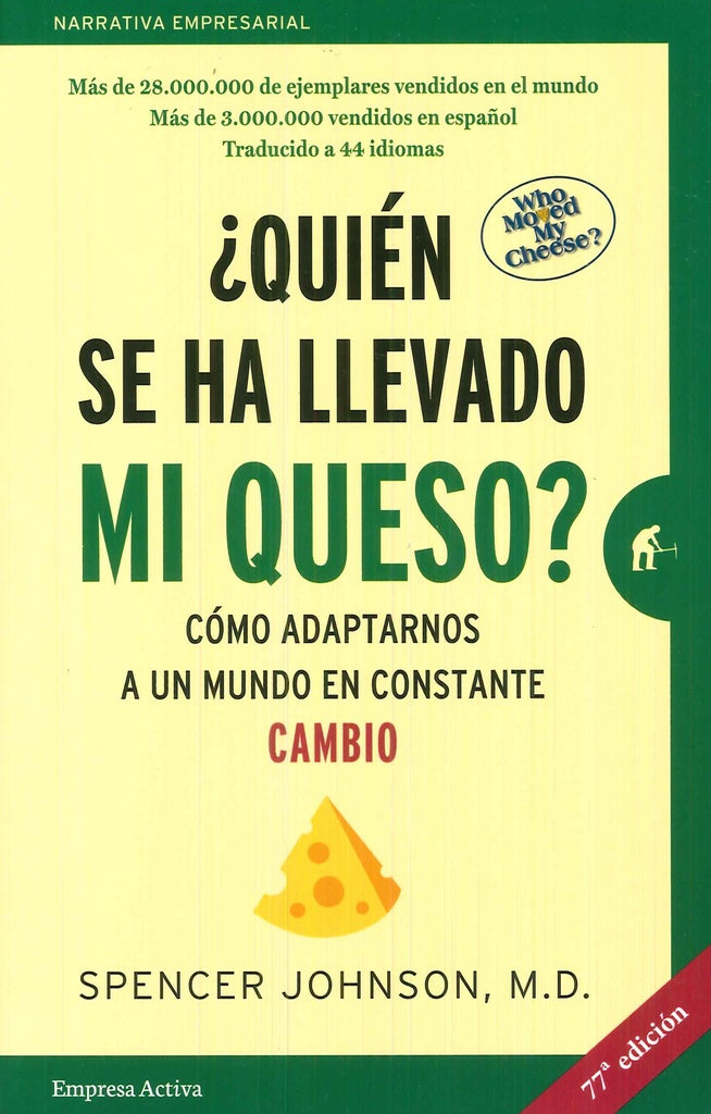 ¿QUIÉN SE HA LLEVADO MI QUESO* | M.D.Spencer Johnson
