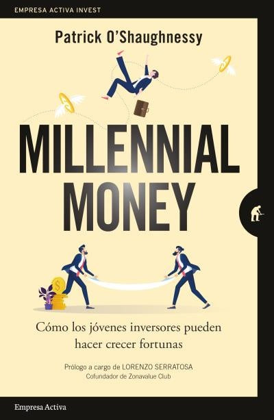 MILLENNIAL MONEY* | PATRICK O'SHALGHNESSY