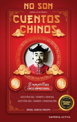 NO SON CUENTOS CHINOS..* | Ángel García Crespo