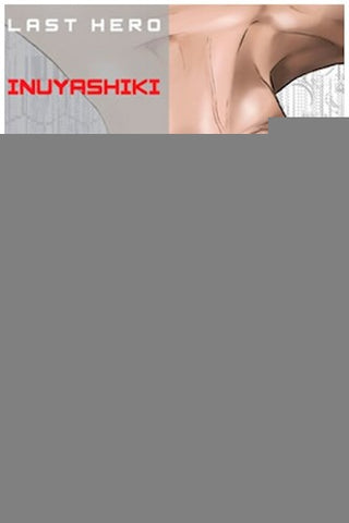 LAST HERO INUYASHIKI 03* .. | Hiroya OKU