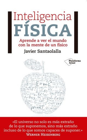 INTELIGENCIA FÍSICA.. |  Javier Santaolalla