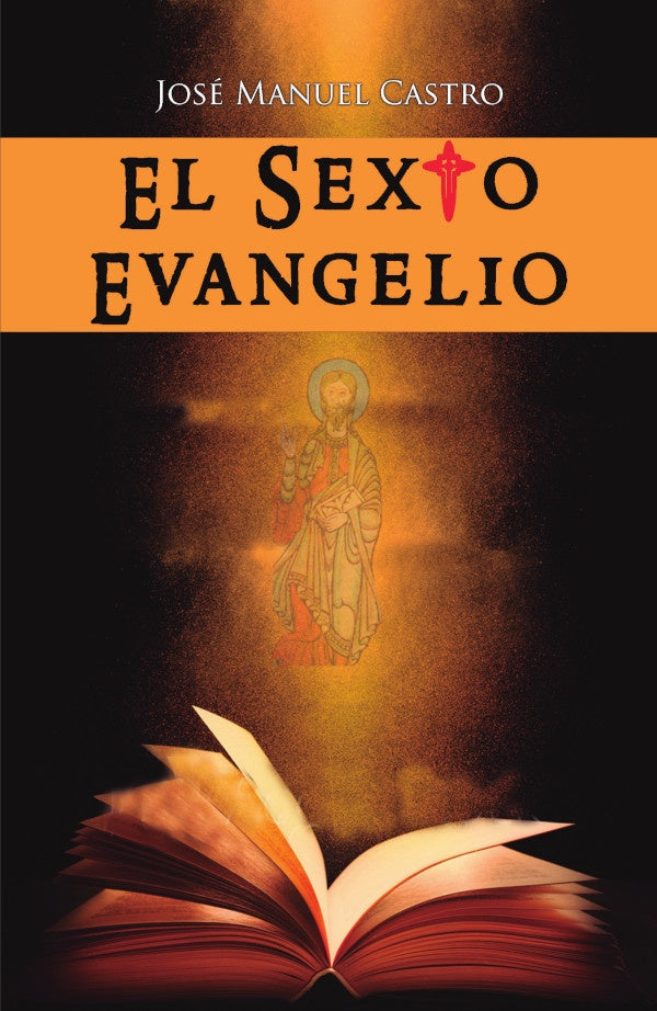 El sexto evangelio | José Manuel Castro