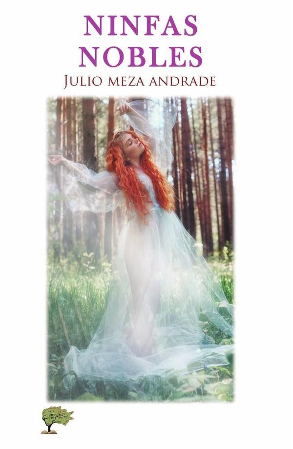 Ninfas nobles | Meza Andrade, Meza