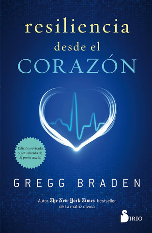 RESILIENCIA DESDE EL CORAZÓN | Gregg Braden
