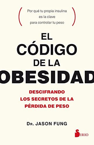 El codigo de la obesidad* | Jason Fung