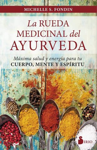 LA RUEDA MEDICINALADE AYURVEDA | Michelle S. Fondin