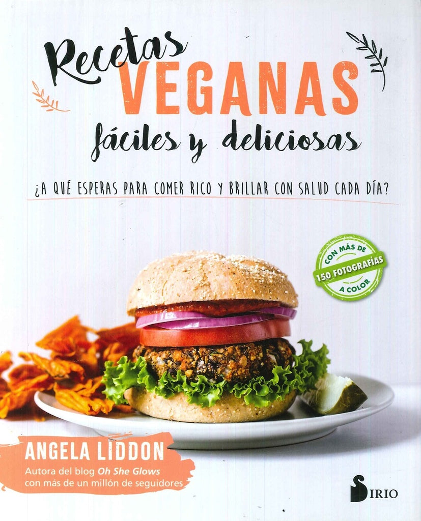 RECETAS VEGANAS FACILES Y DELICIOSAS* | ANGELA LIDDON