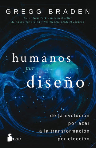 HUMANOS POR DISEÑO. | Gregg Braden