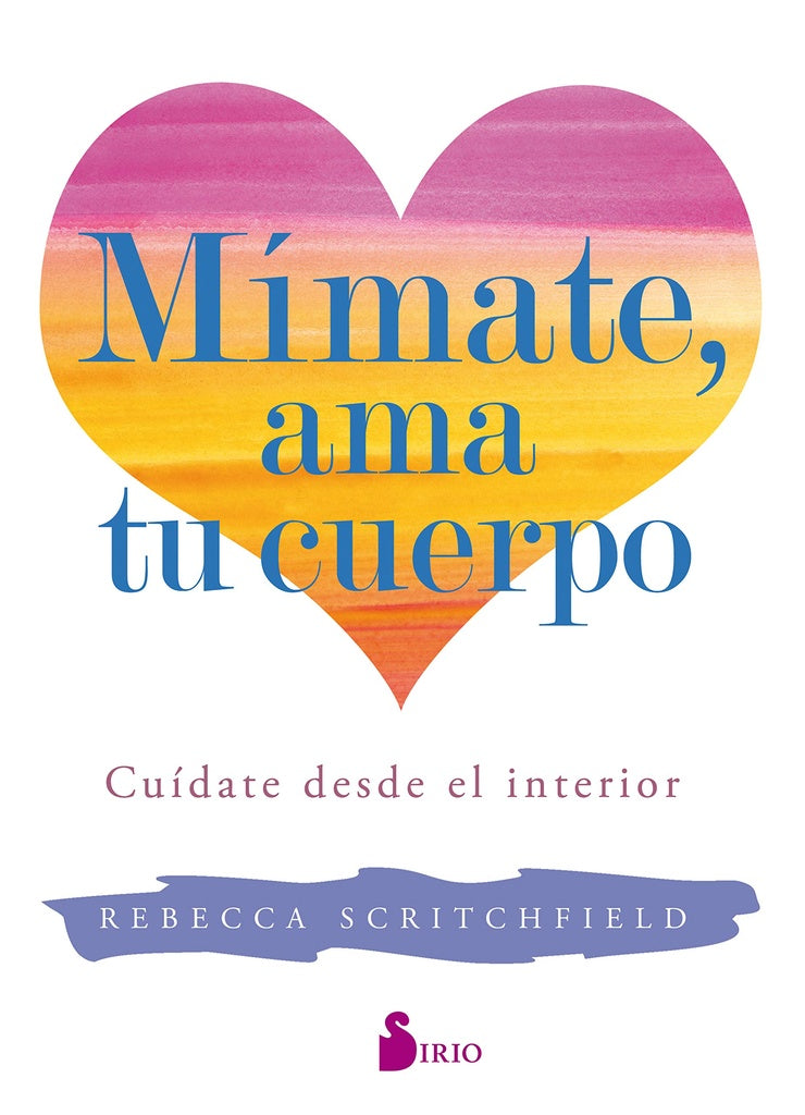 Mimate, Ama tu cuerpo