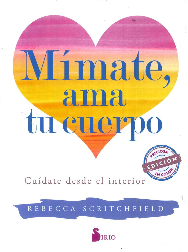 Mimate, Ama tu cuerpo
