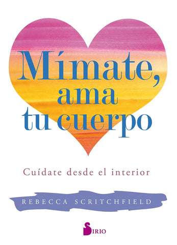 Mimate, Ama tu cuerpo