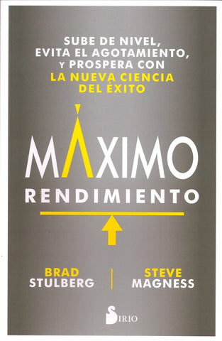 Máximo rendimiento | Brad Stulberg