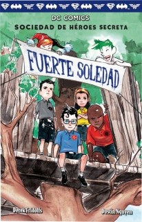 FUERTE SOLEDAD (SOCIEDAD DE HEROES SECRETA 2).. | Derek  Fridolfs