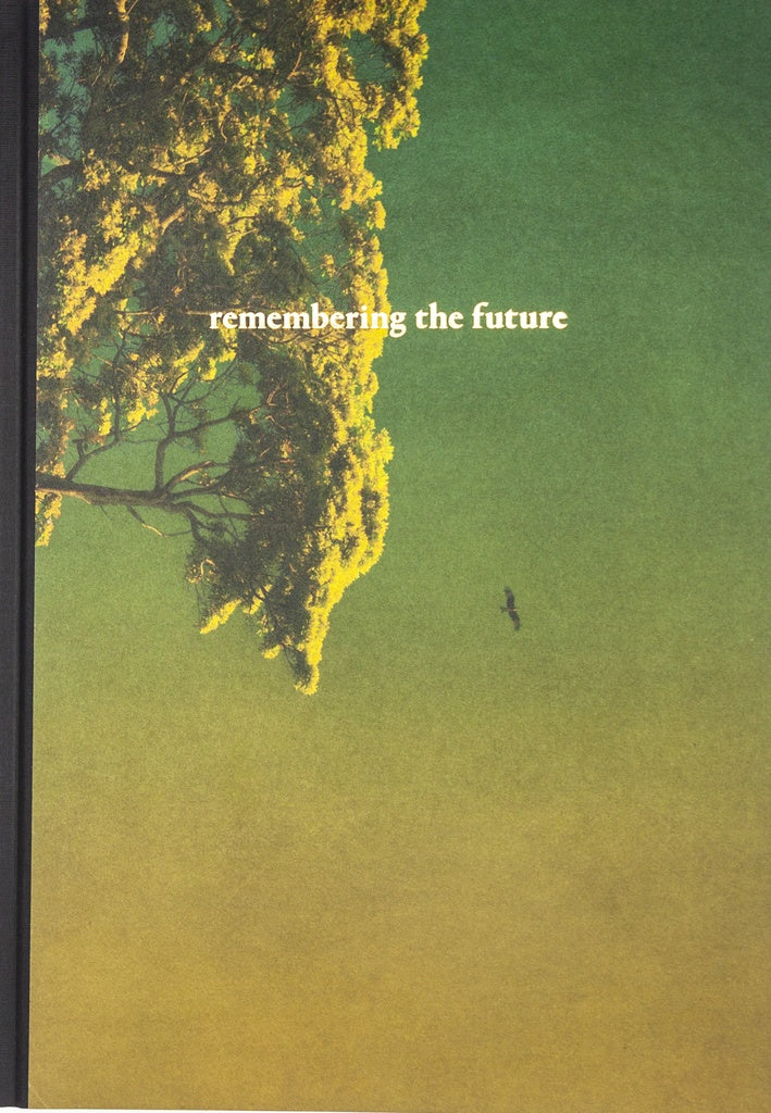 REMEMBERING THE FUTURE