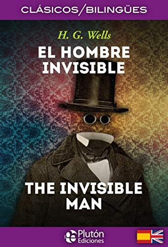 EL HOMBRE INVISIBLE BILINGUE | H.G. Wells