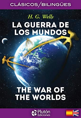LA GUERRA DE LOS MUNDOS / THE WAR OF THE WORLDS.. | H.G. Wells