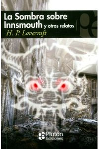 LA SOMBRA SOBRE INNSMOUTH.. | H.P. Lovecraft