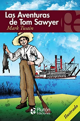 LAS AVENTURAS DE TOM SAWYER.. | MARK TWAIN