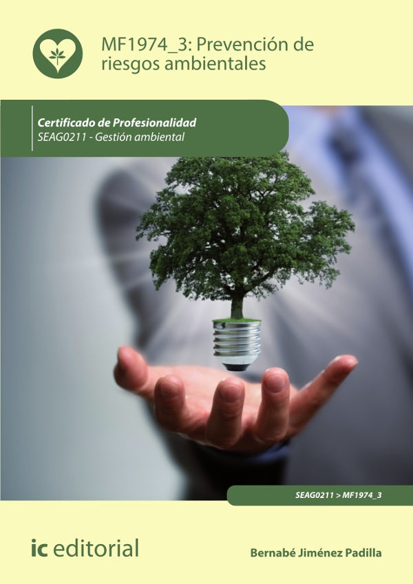 Prevención de riesgos ambientales. SEAG0211 - Gestión ambiental | Bernabé Jiménez Padilla