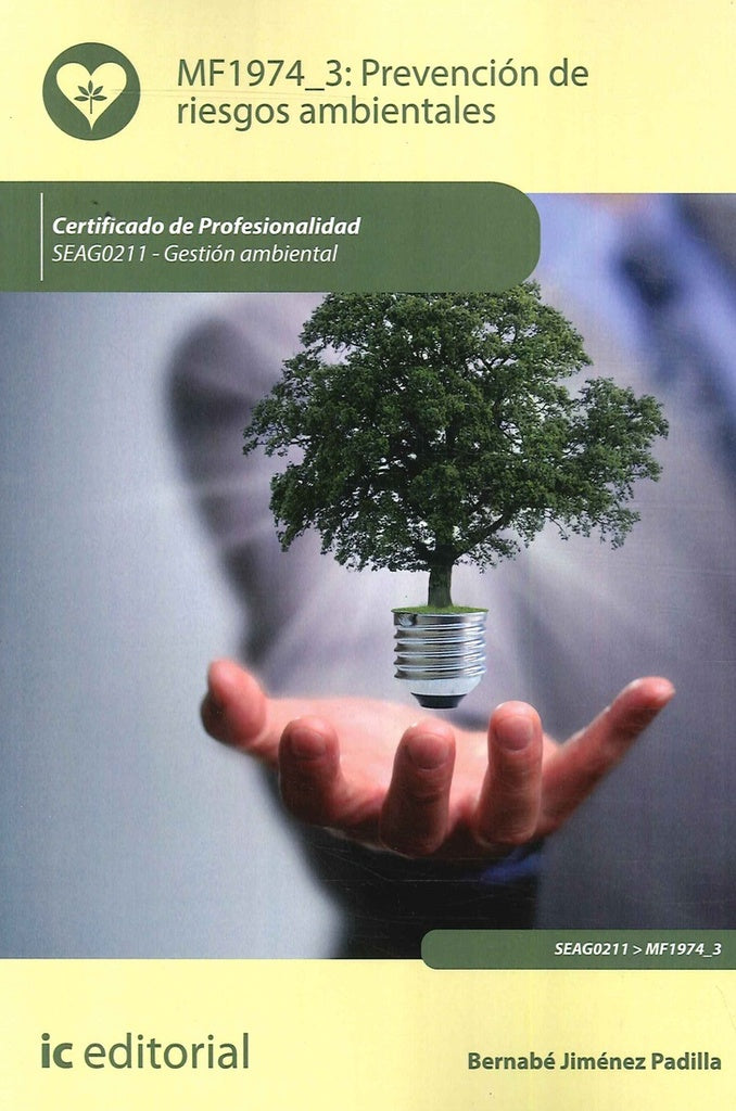 Prevención de riesgos ambientales. SEAG0211 - Gestión ambiental | Bernabé Jiménez Padilla